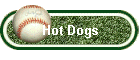 Hot Dogs
